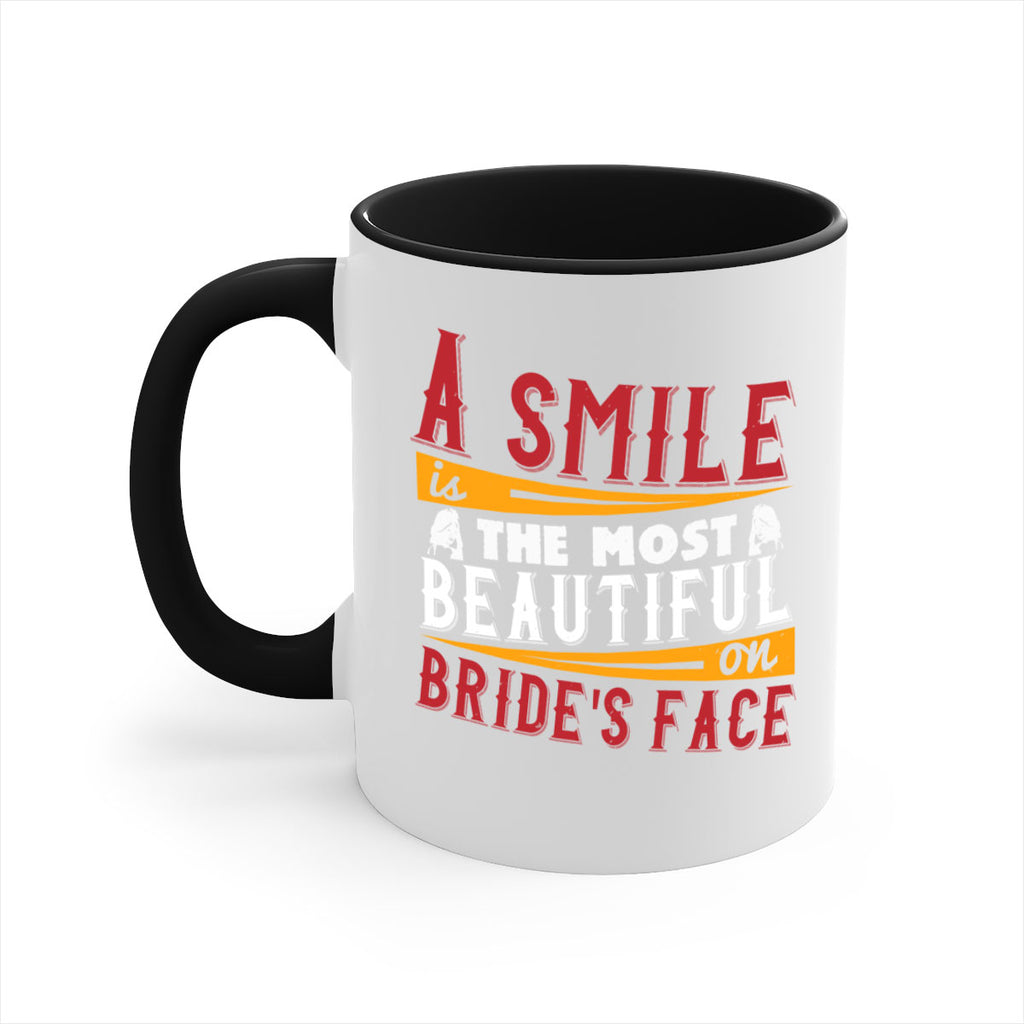 A smile is the most beautiful on brides face 92#- bride-Mug / Coffee Cup