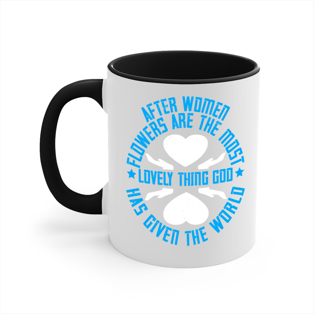 After women flowers are the most lovely thing God has given the world Style 79#- World Health-Mug / Coffee Cup