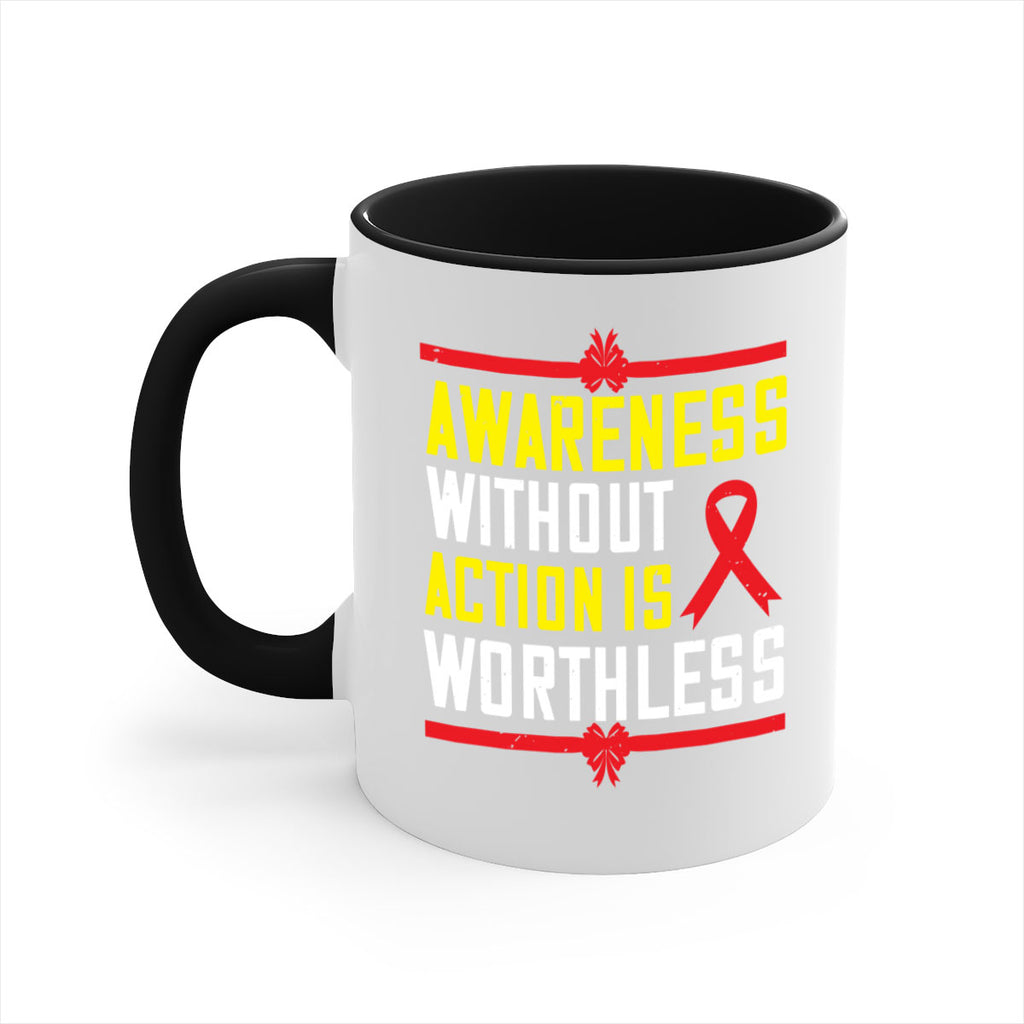 Awareness without action is worthless Style 3#- Self awareness-Mug / Coffee Cup