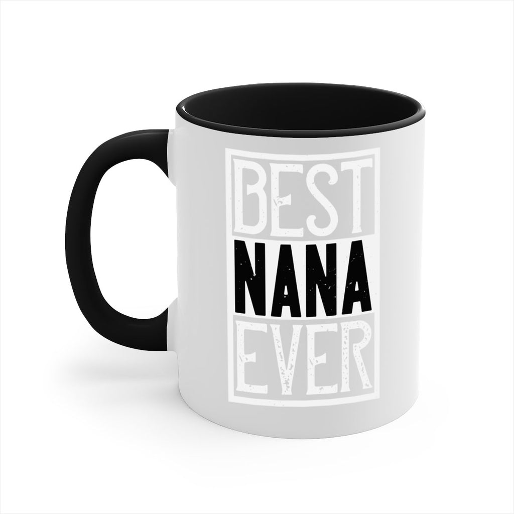 BEST NANA EVER 109#- grandma-Mug / Coffee Cup