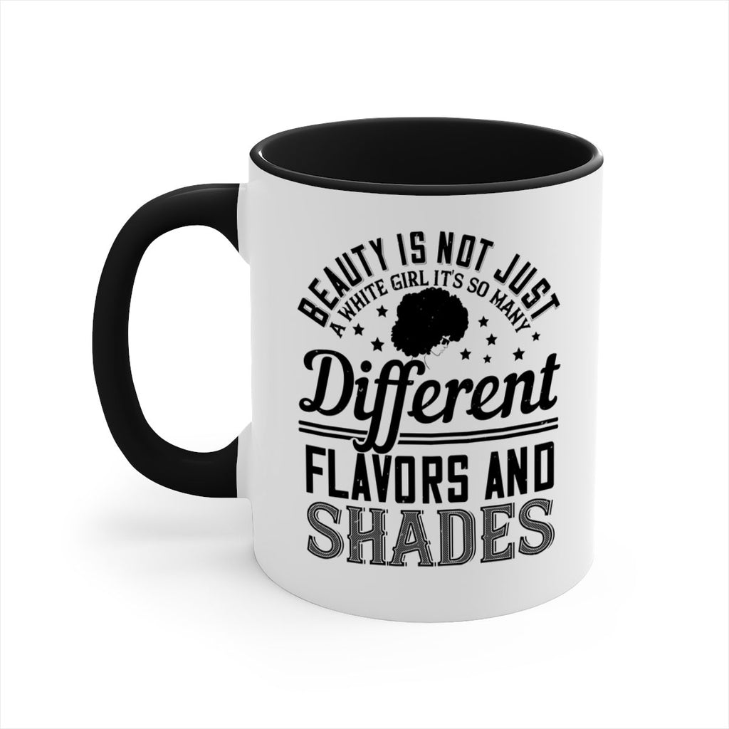Beauty is not just a white girl Its so many different flavors and shades Style 38#- Afro - Black-Mug / Coffee Cup