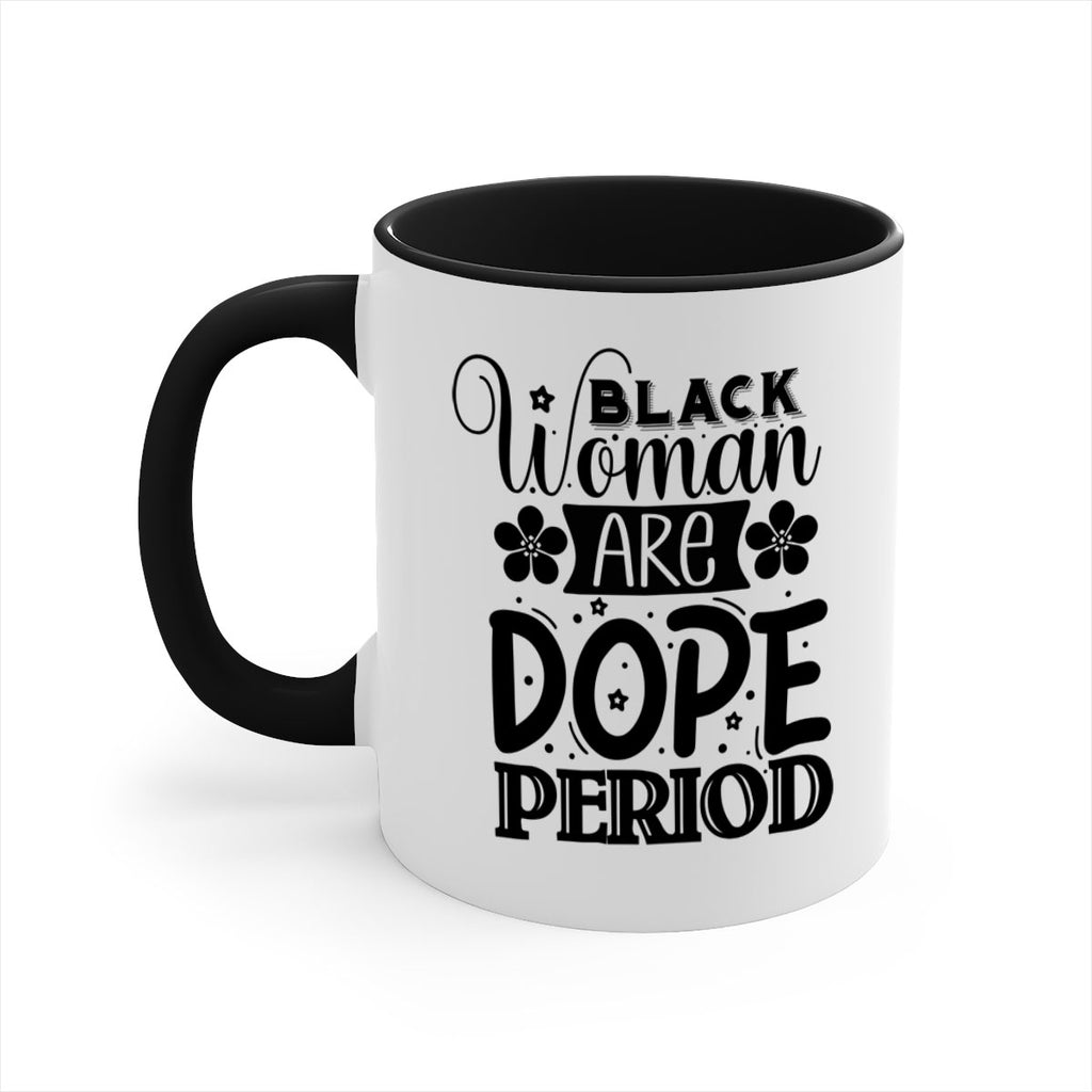 Black woman are dope period Style 53#- Black women - Girls-Mug / Coffee Cup
