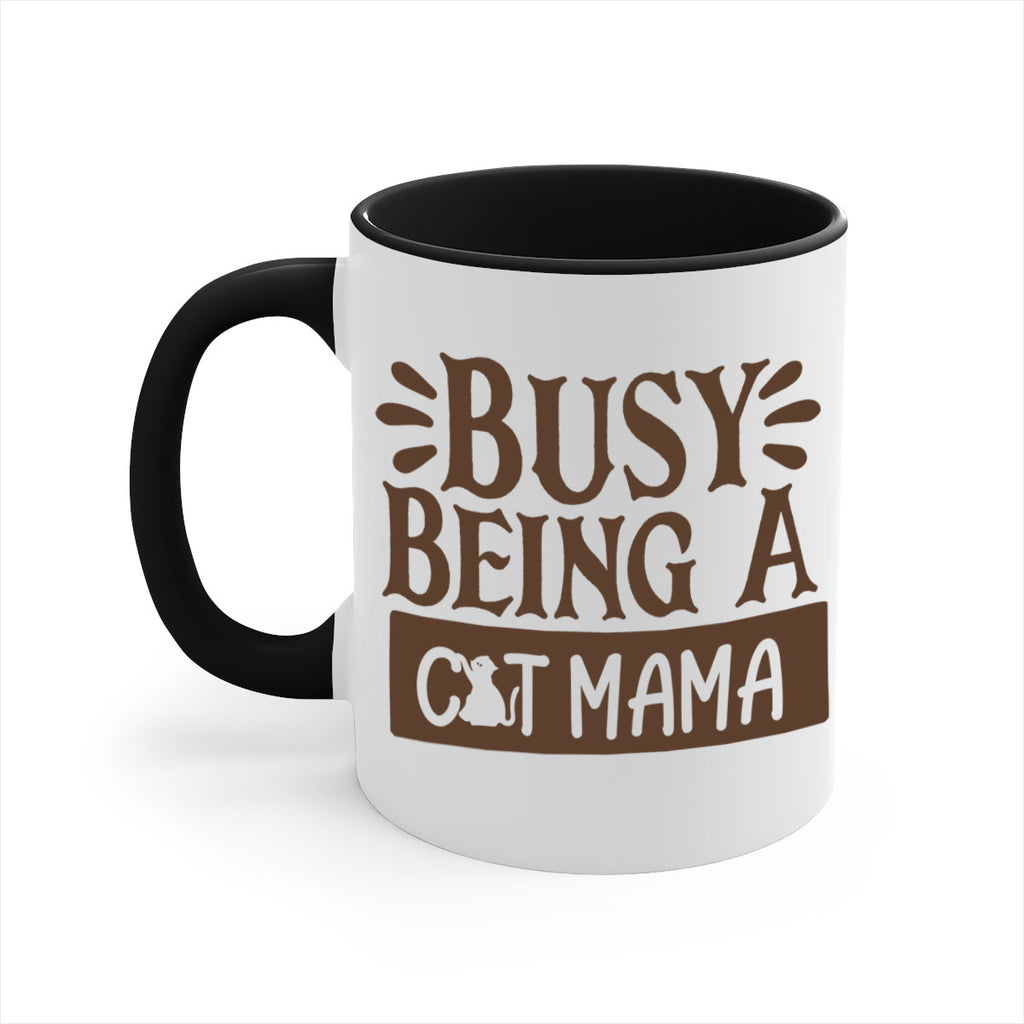 Busy Being A Cat Mama Style 2#- cat-Mug / Coffee Cup