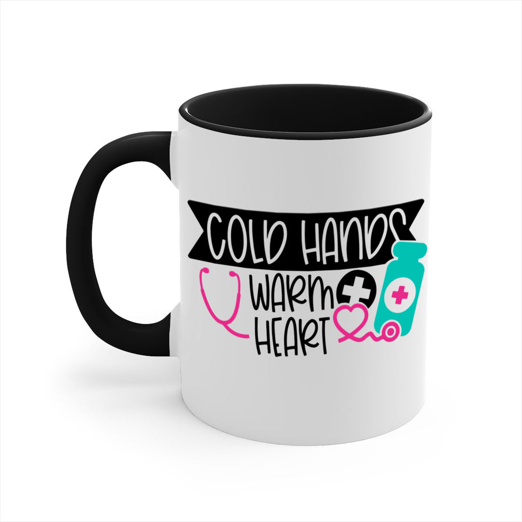 Cold Hands Warm Heart Style Style 205#- nurse-Mug / Coffee Cup