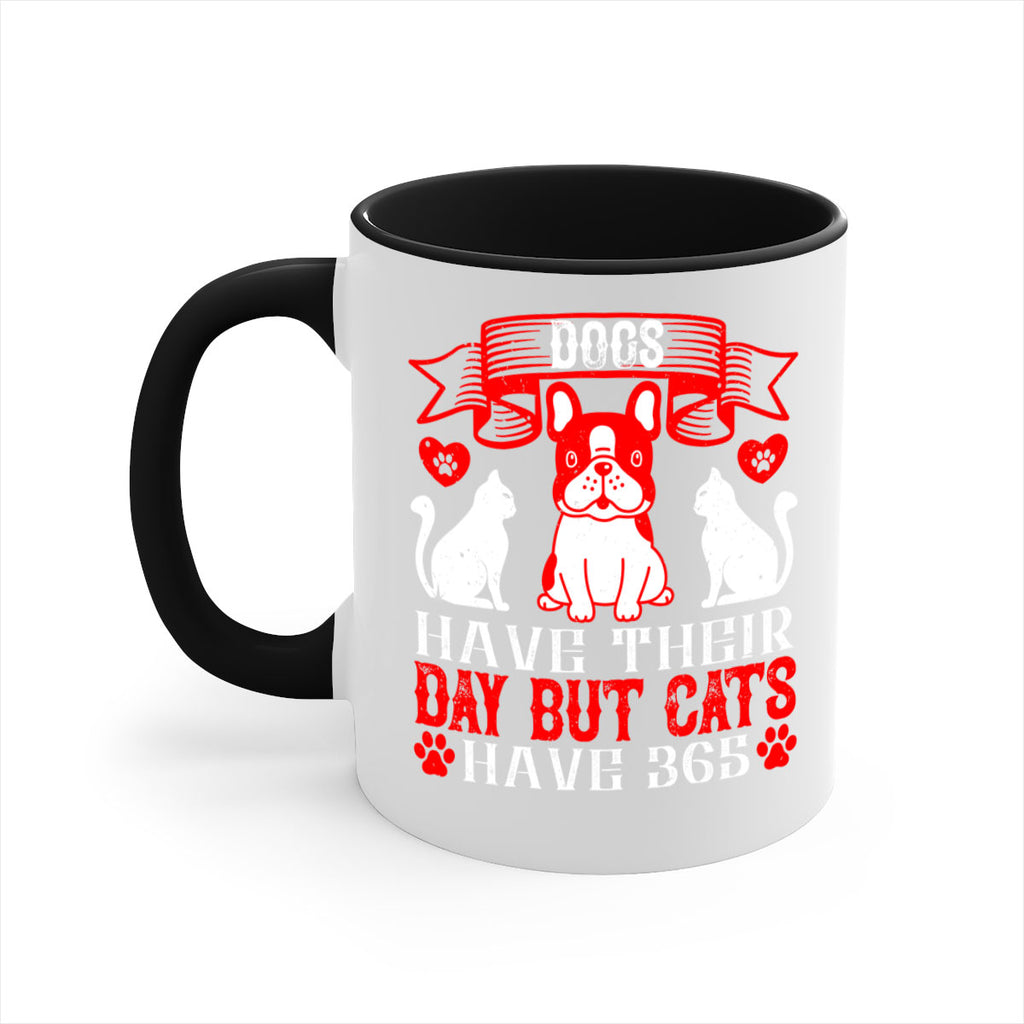 Dogs have their day but cats have Style 214#- Dog-Mug / Coffee Cup