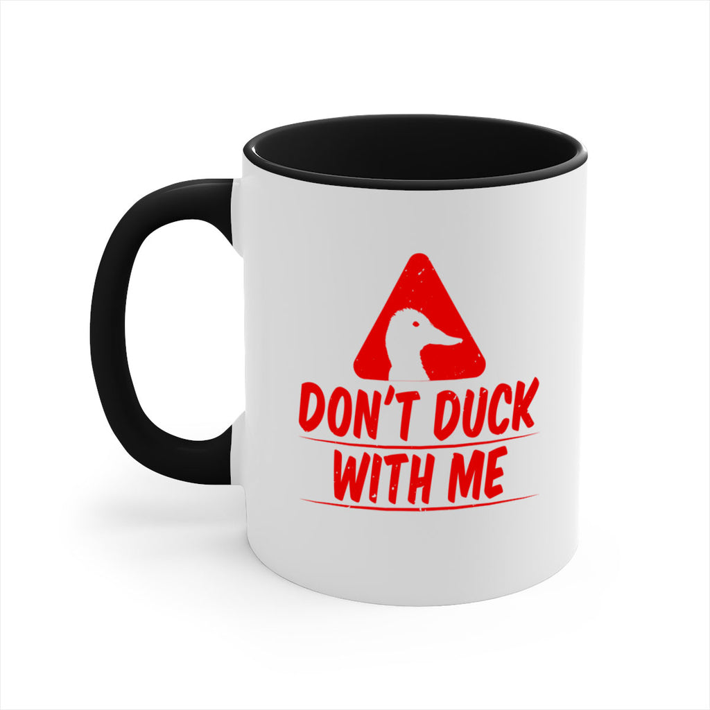 Dont duck with me Style 3#- duck-Mug / Coffee Cup