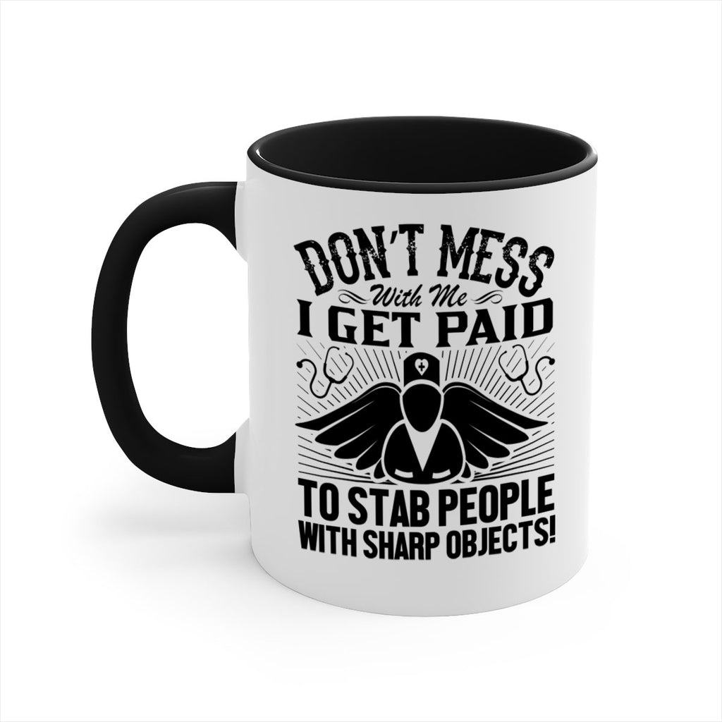 Dont mess Style 227#- nurse-Mug / Coffee Cup