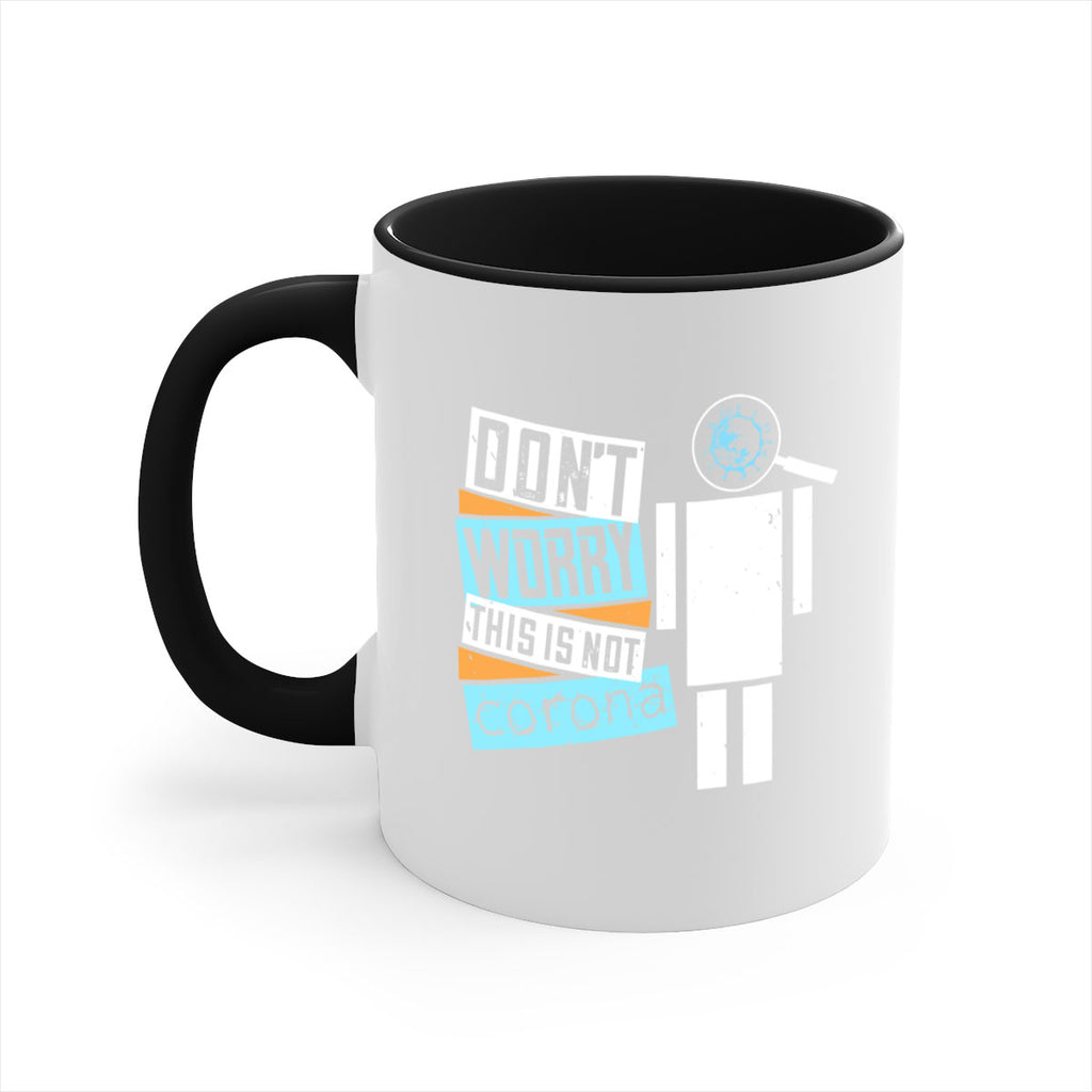 Dont worry this is not corona Style 54#- corona virus-Mug / Coffee Cup