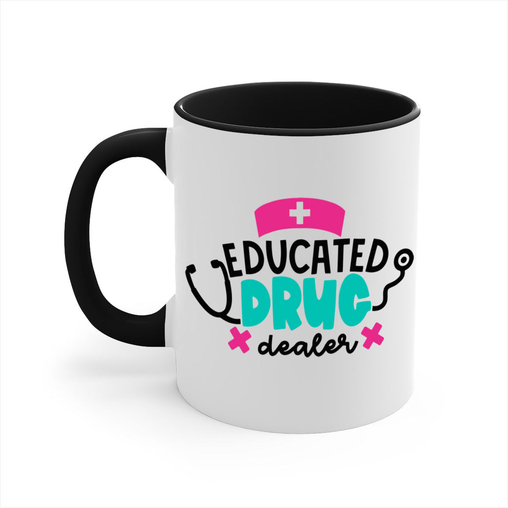 Educated Drug Dealer Style Style 195#- nurse-Mug / Coffee Cup