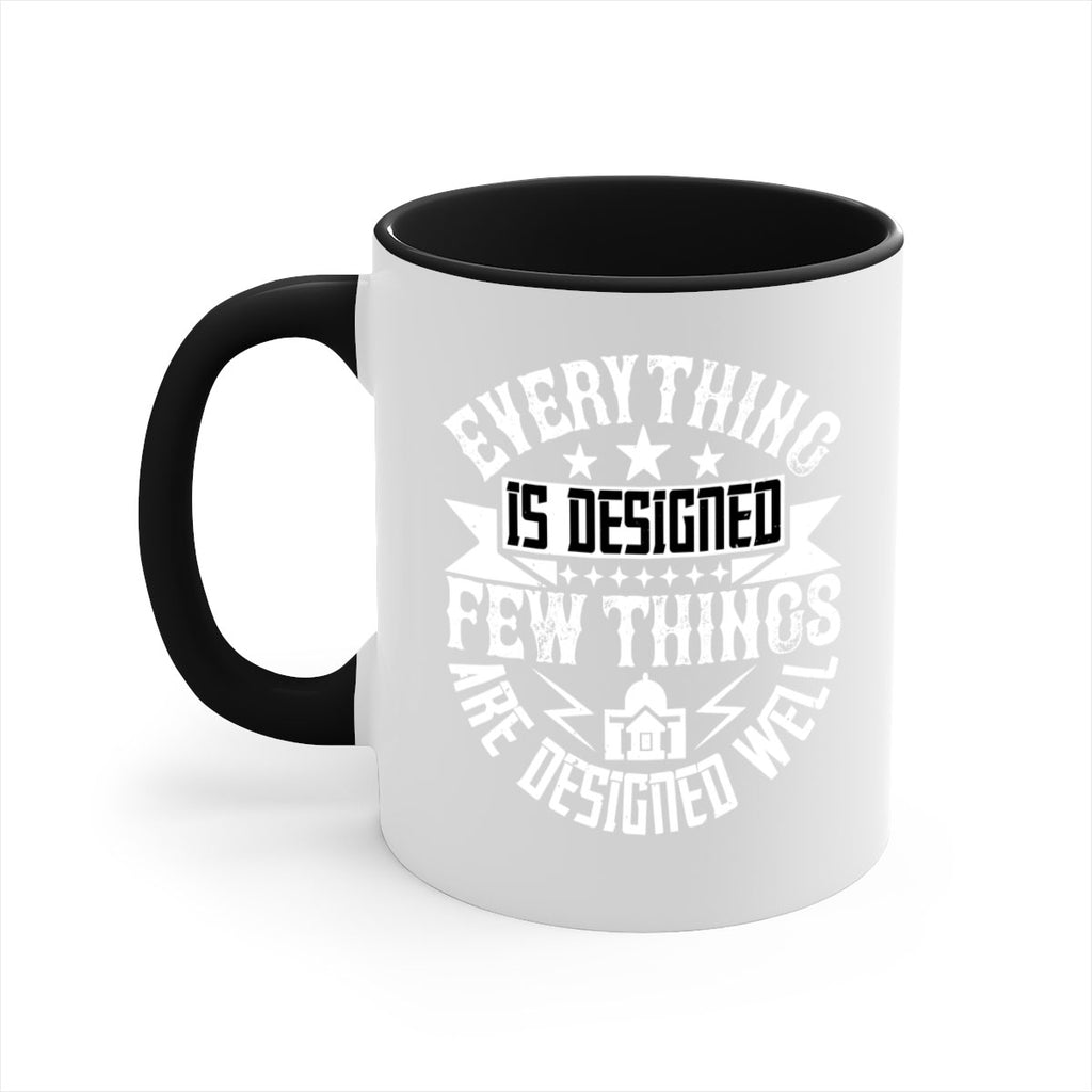 Everything is designed Few things are designed well Style 43#- Architect-Mug / Coffee Cup