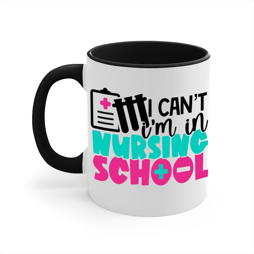 I Cant Im In Nursing School Style Style 177#- nurse-Mug / Coffee Cup