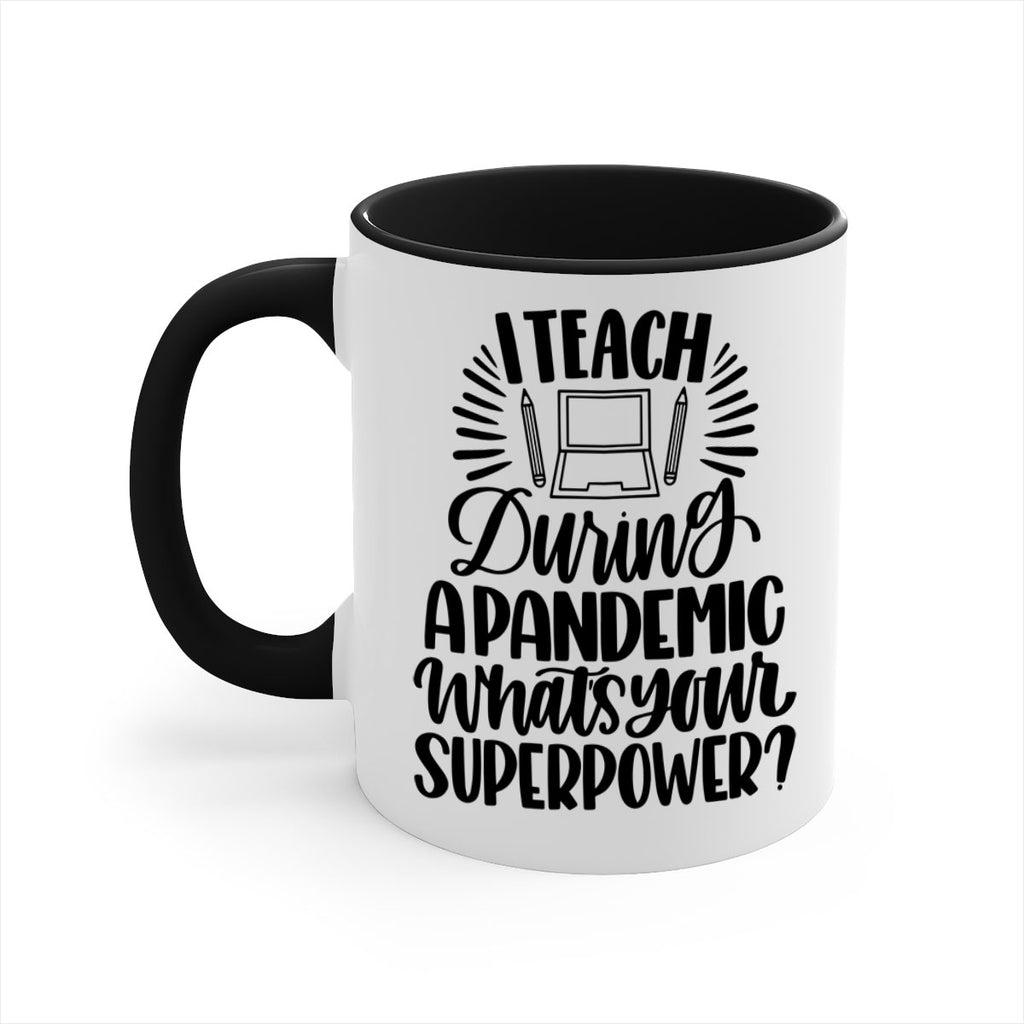 I Teach During A Pandemic Style 73#- teacher-Mug / Coffee Cup