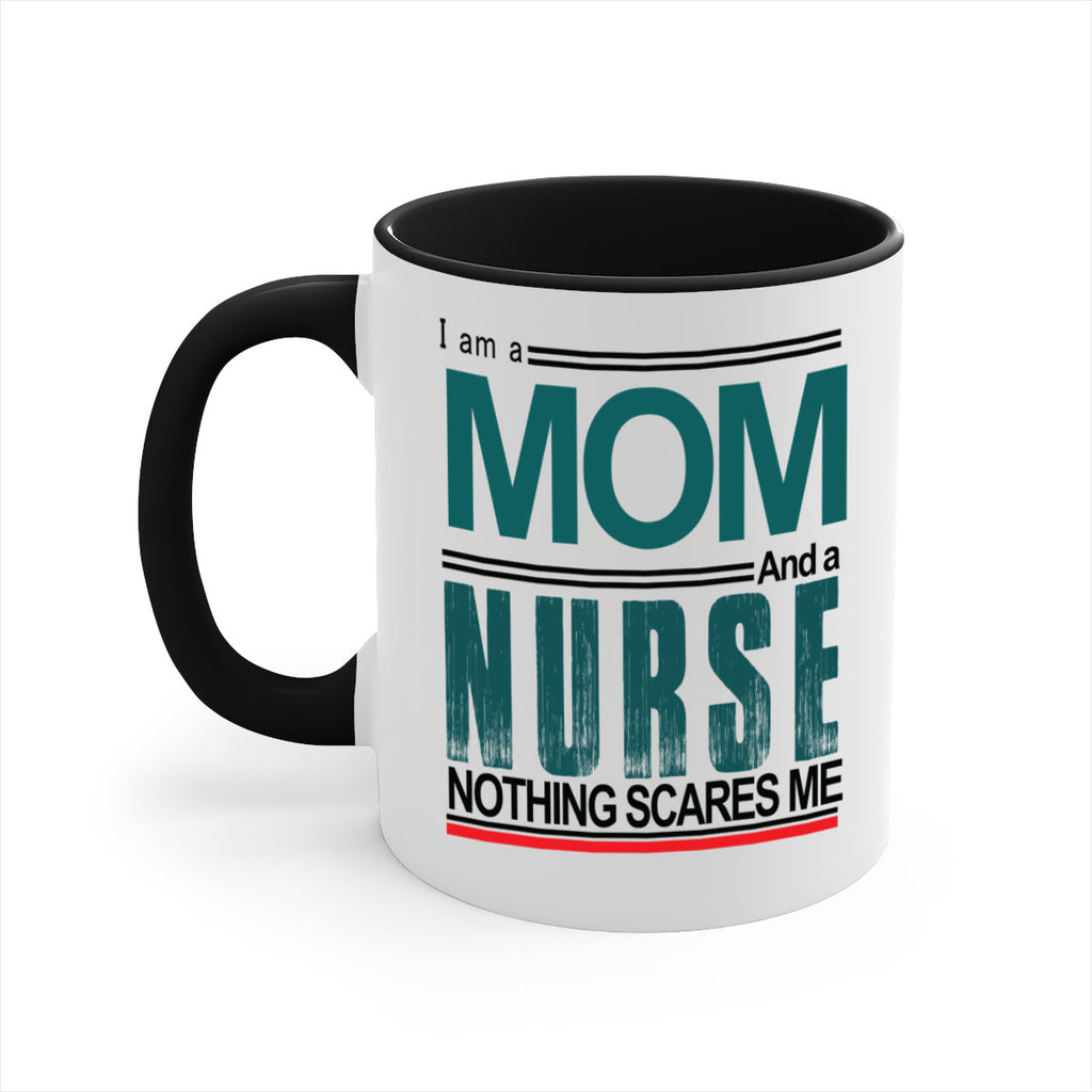 I am a mom and a nurse Style 329#- nurse-Mug / Coffee Cup