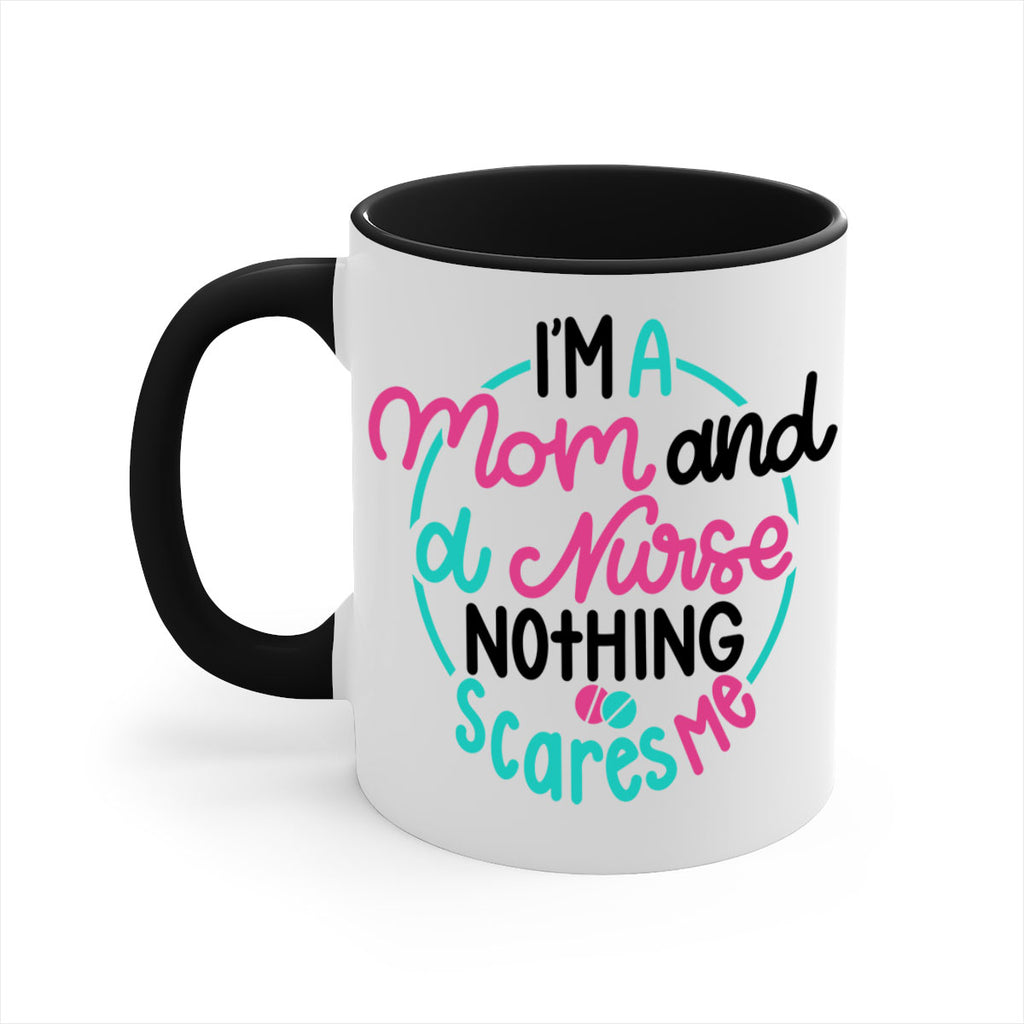 Im A Mom And A Nurse Nothing Style Style 158#- nurse-Mug / Coffee Cup