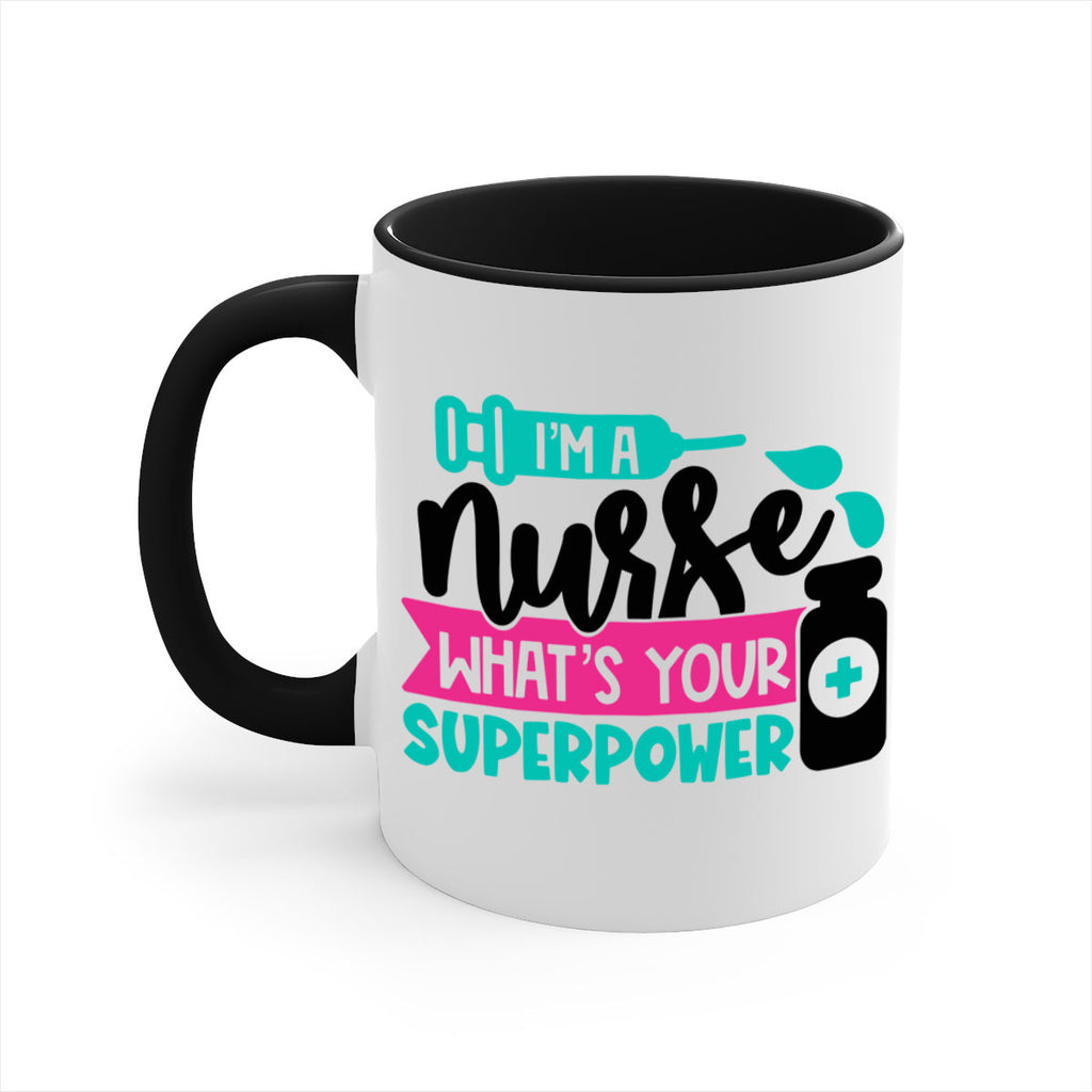 Im A Nurse Whats Your Superpower Style Style 156#- nurse-Mug / Coffee Cup