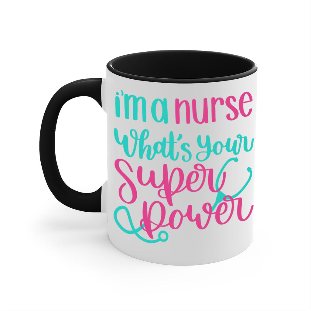 Im A Nurse Whats Your Superpower Style Style 157#- nurse-Mug / Coffee Cup