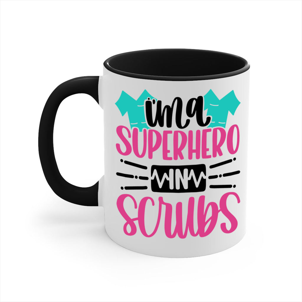 Im A Superhero In Scrubs Style Style 153#- nurse-Mug / Coffee Cup