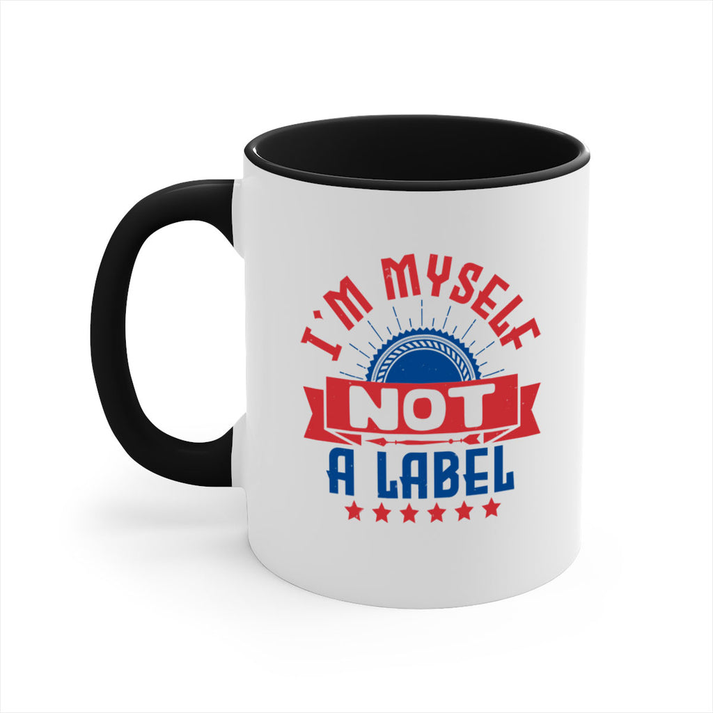 Im myself not a label Style 15#- 4th Of July-Mug / Coffee Cup