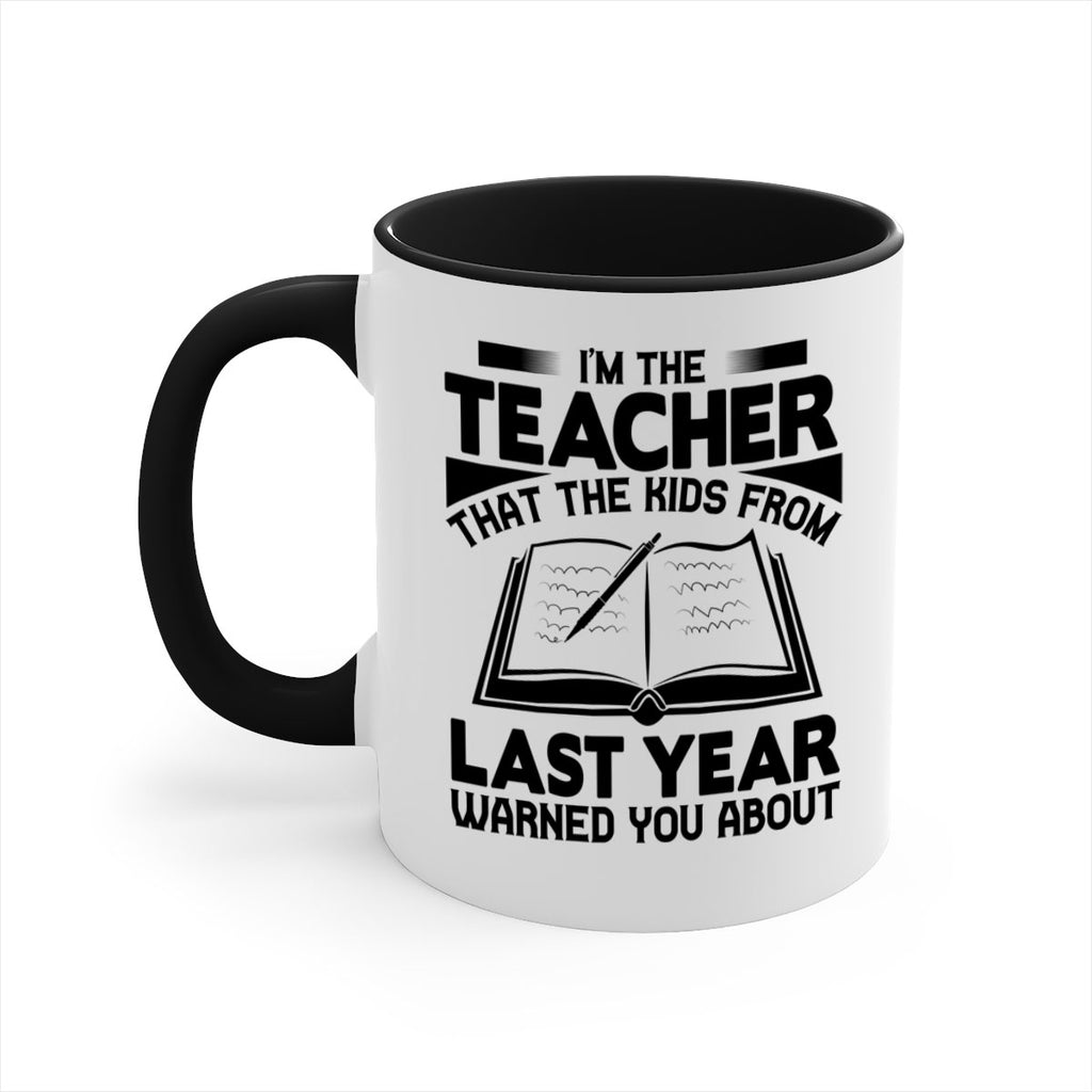 Im the teacher Style 114#- teacher-Mug / Coffee Cup
