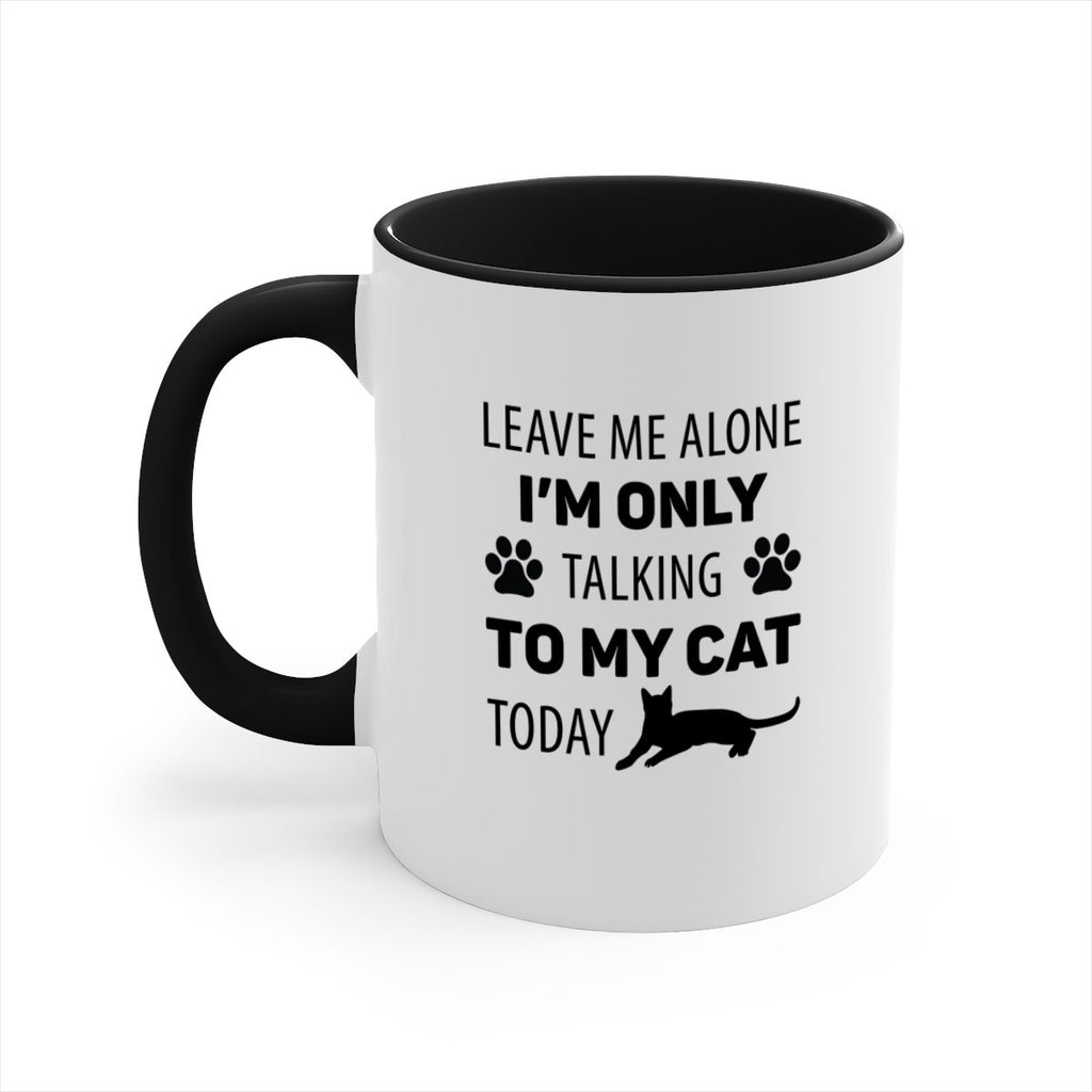 Leave Me Alone Style 62#- cat-Mug / Coffee Cup