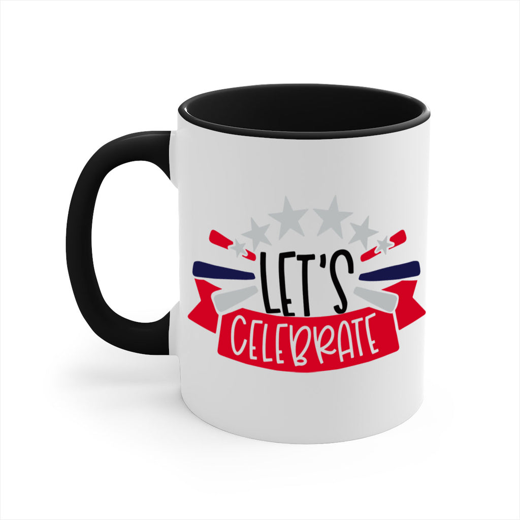 Lets Celebrate Style 160#- 4th Of July-Mug / Coffee Cup