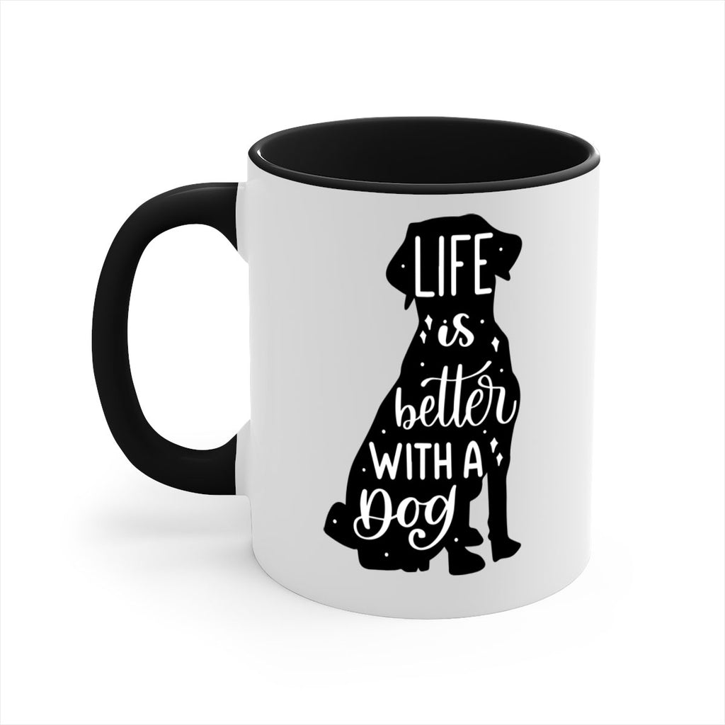 Life Is Better With A Dog Style 17#- Dog-Mug / Coffee Cup