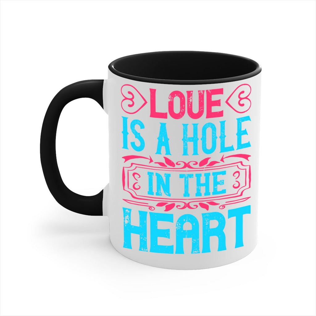 Love is a hole in the heart Style 31#- Dog-Mug / Coffee Cup