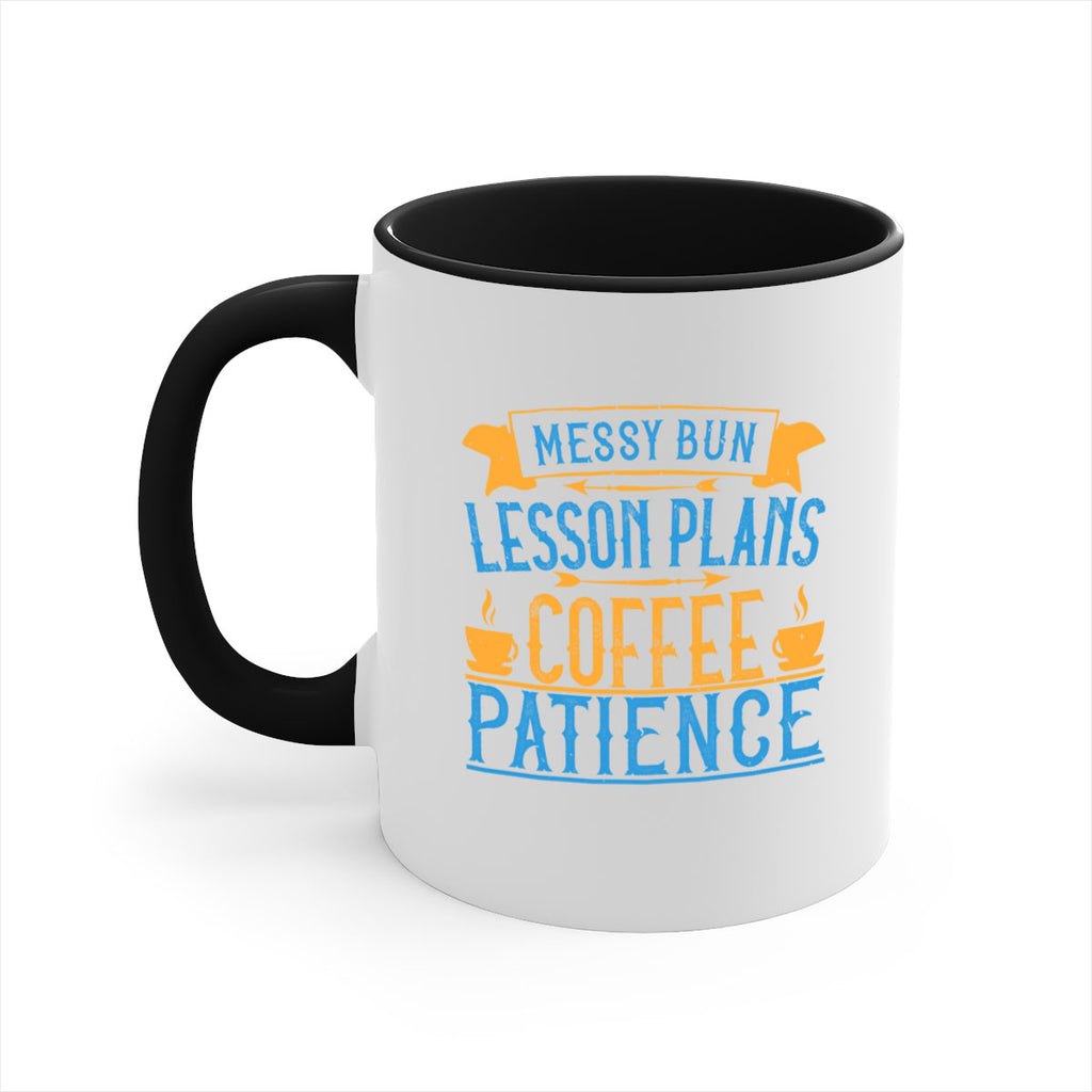 Messy bun lesson plans coffee patience Style 94#- teacher-Mug / Coffee Cup