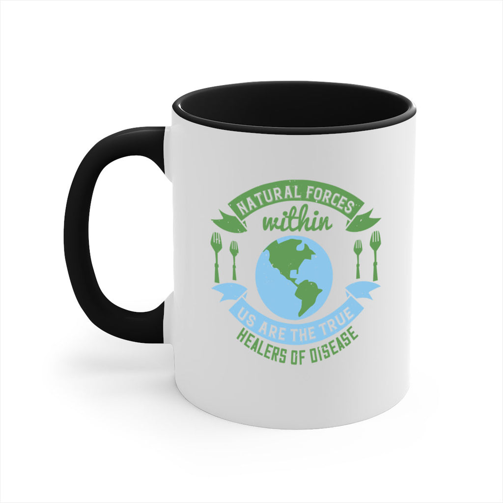 Natural forces within us are the true healers of disease Style 19#- World Health-Mug / Coffee Cup