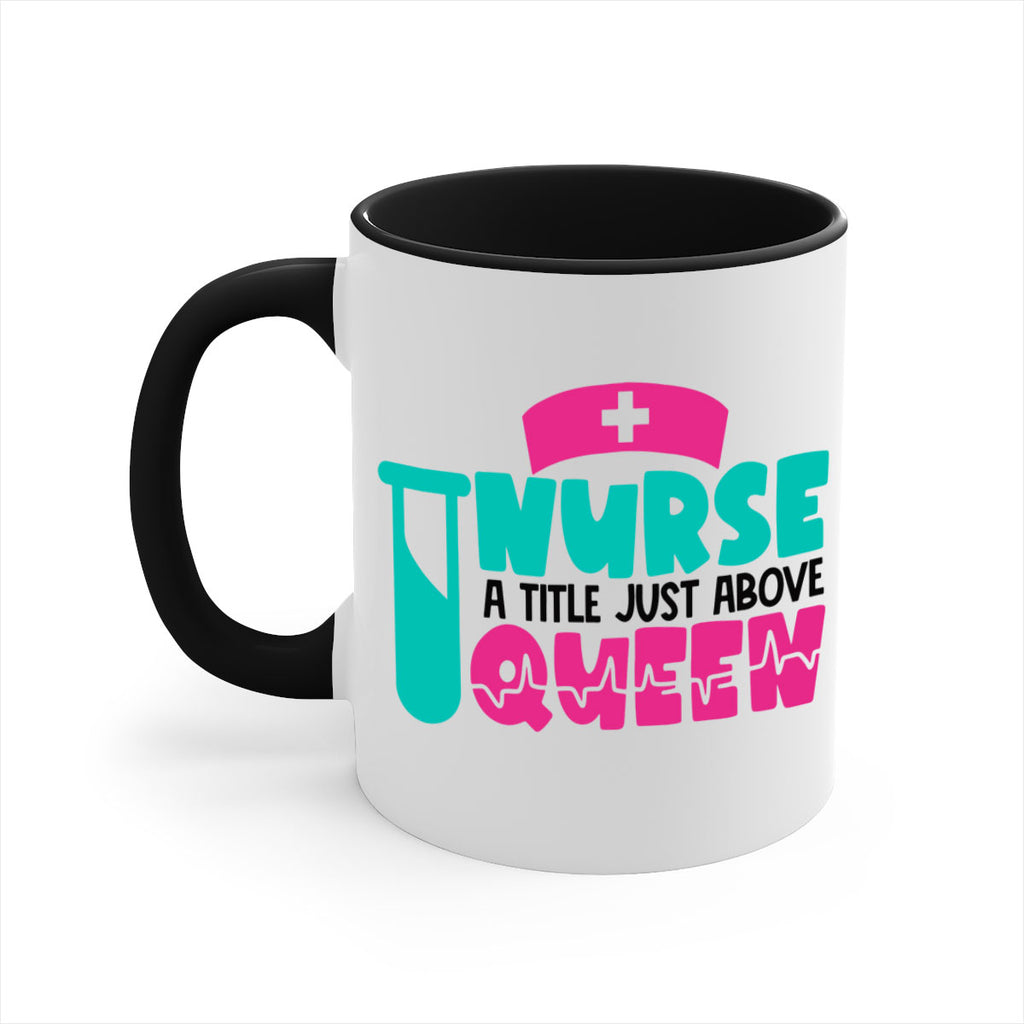Nurse A Little Just Above Queen Style Style 121#- nurse-Mug / Coffee Cup
