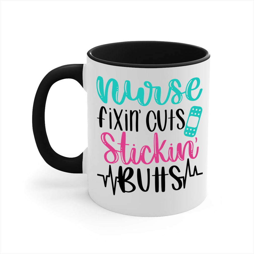 Nurse Fixin Cuts Stickin Style Style 117#- nurse-Mug / Coffee Cup