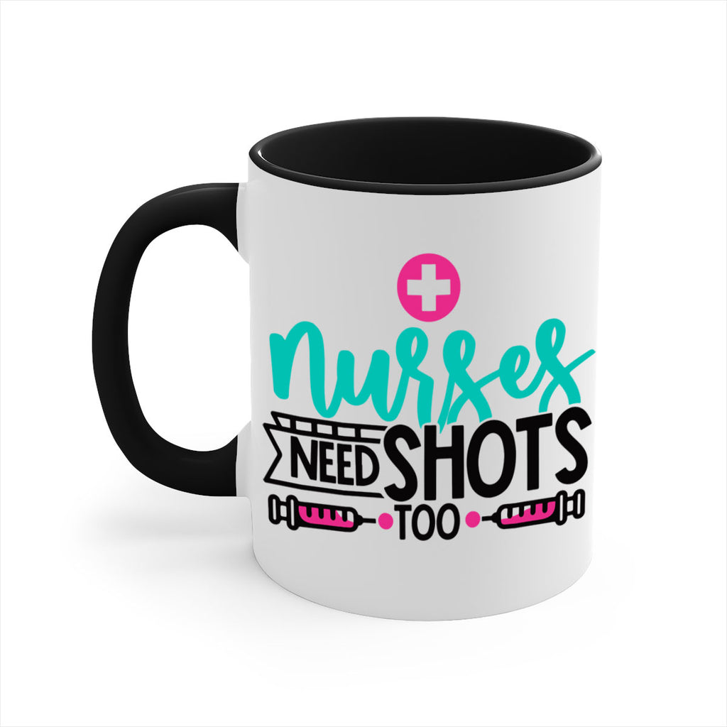 Nurses Need Shoot Too Style Style 82#- nurse-Mug / Coffee Cup