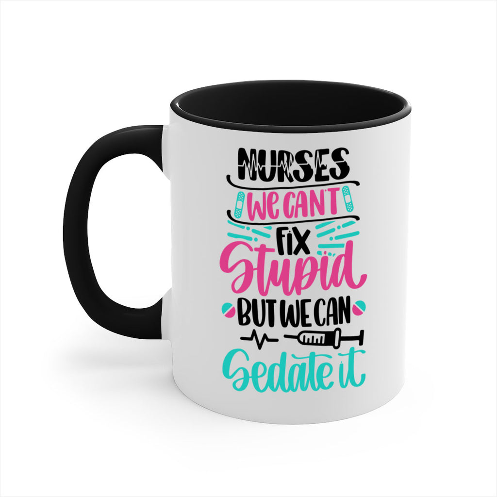 Nurses We Cant Fix Style Style 73#- nurse-Mug / Coffee Cup