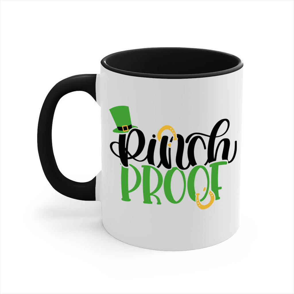 Pinch Proof Style 37#- St Patricks Day-Mug / Coffee Cup