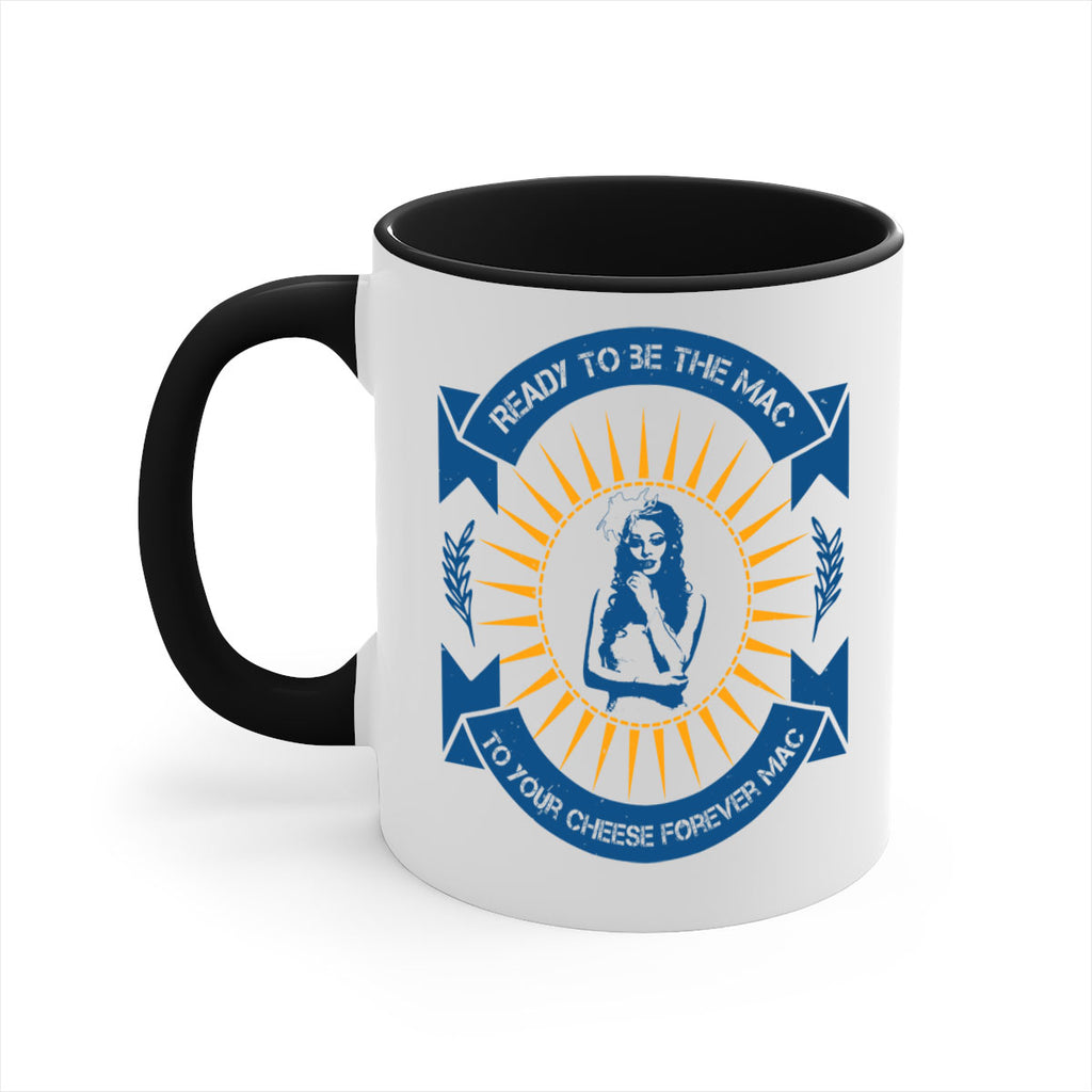 Ready to be the mac to your cheese forever 38#- bride-Mug / Coffee Cup