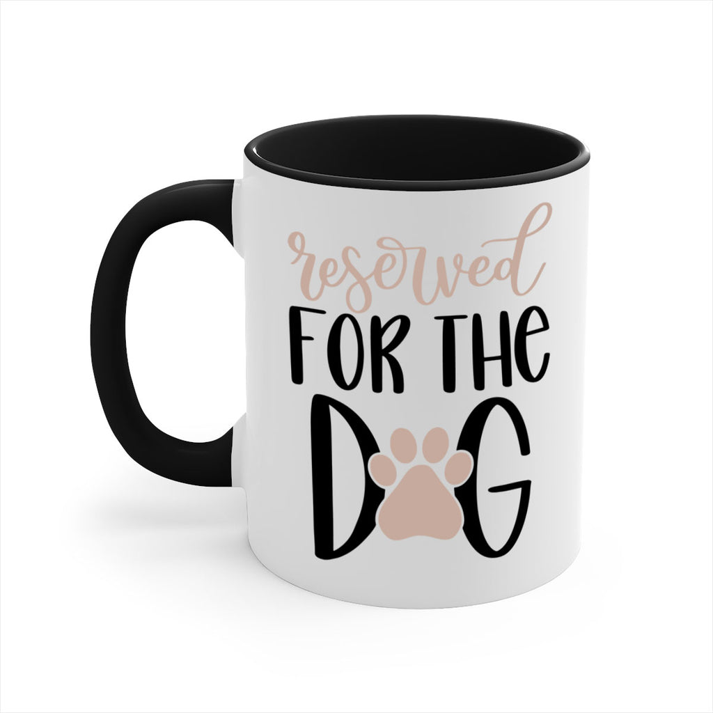 Reserved Fot The Dog Style 10#- Dog-Mug / Coffee Cup