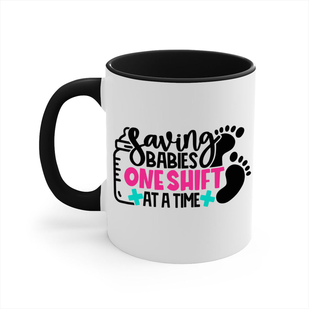 Saving Babies One Shift At A Time Style Style 53#- nurse-Mug / Coffee Cup