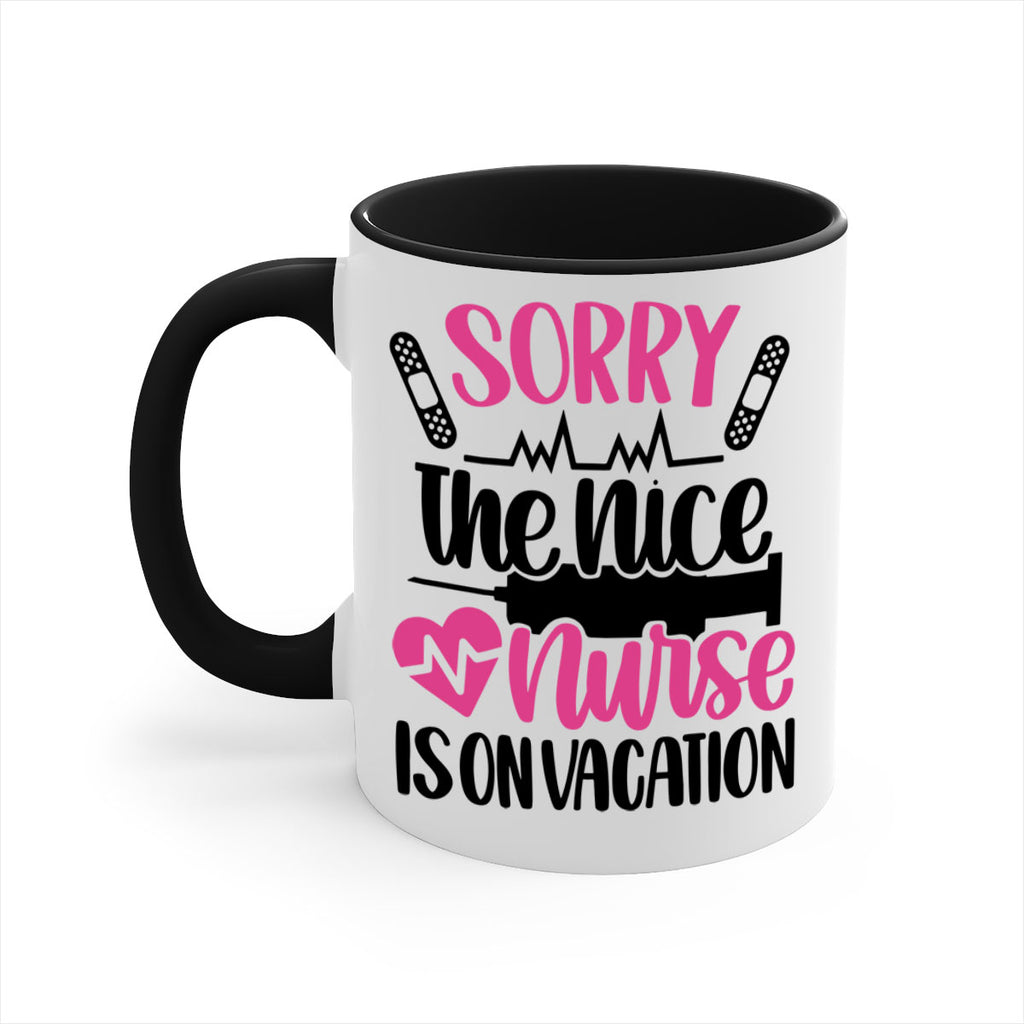 Sorry The Nice Nurse Style Style 28#- nurse-Mug / Coffee Cup