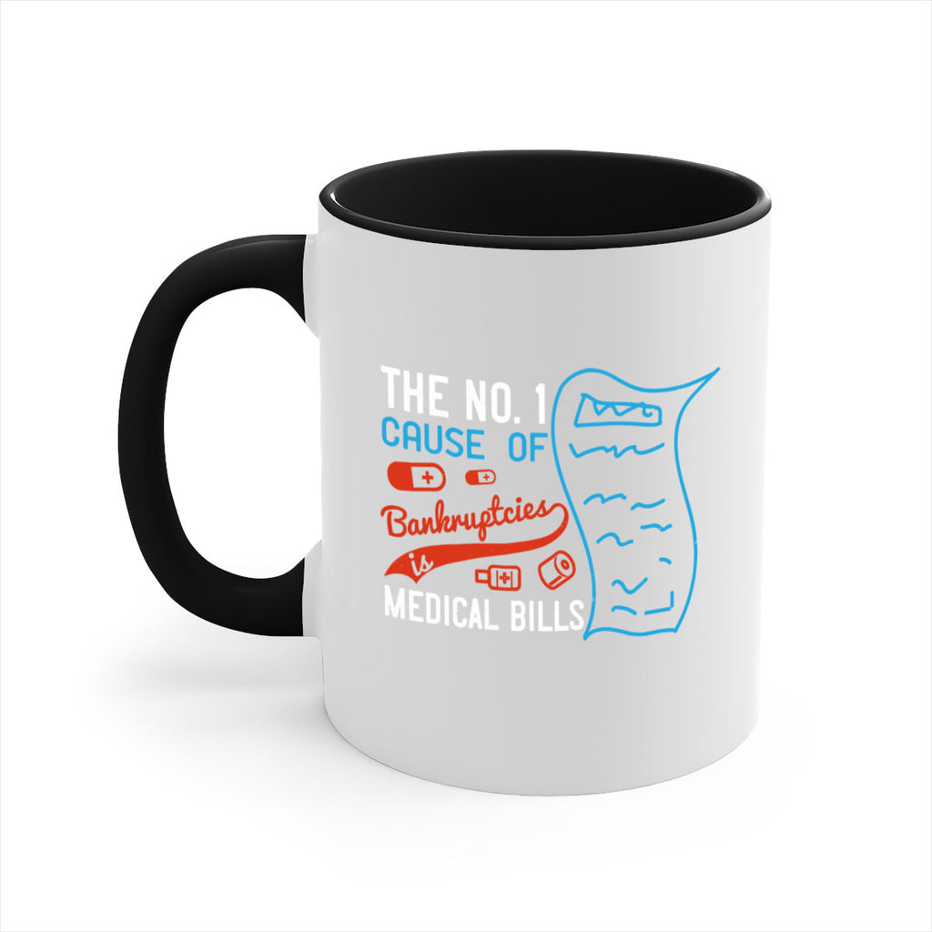 The No cause of bankruptcies is medical bills Style 21#- medical-Mug / Coffee Cup