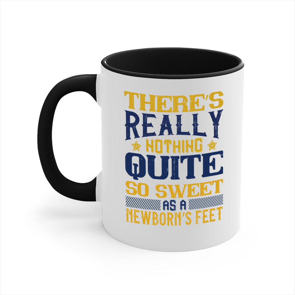 There’s really nothing quite so sweet as a newborn’s feet Style 3#- baby2-Mug / Coffee Cup