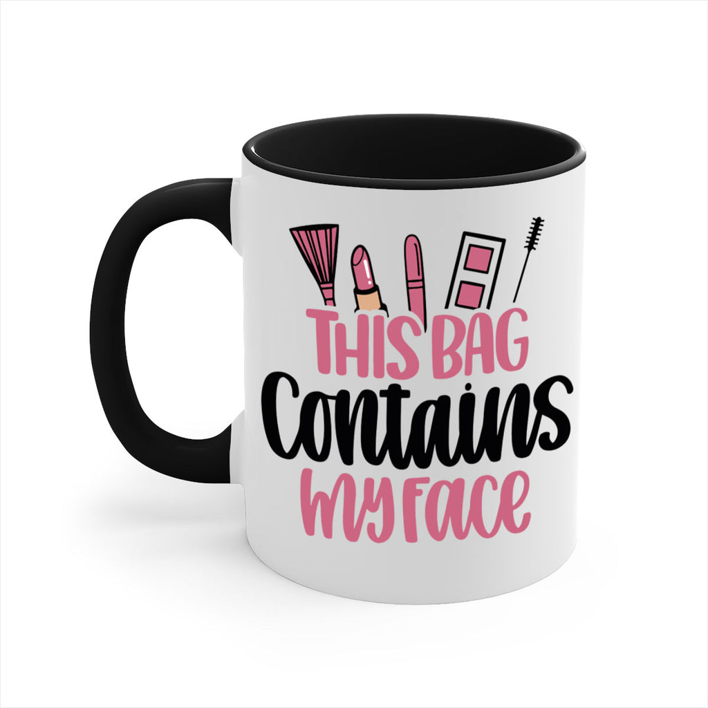 This Bag Contains My Face Style 14#- makeup-Mug / Coffee Cup
