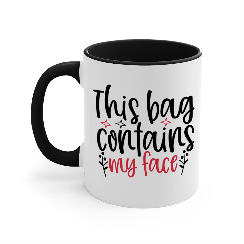 This bag contains my face Design Style 216#- makeup-Mug / Coffee Cup