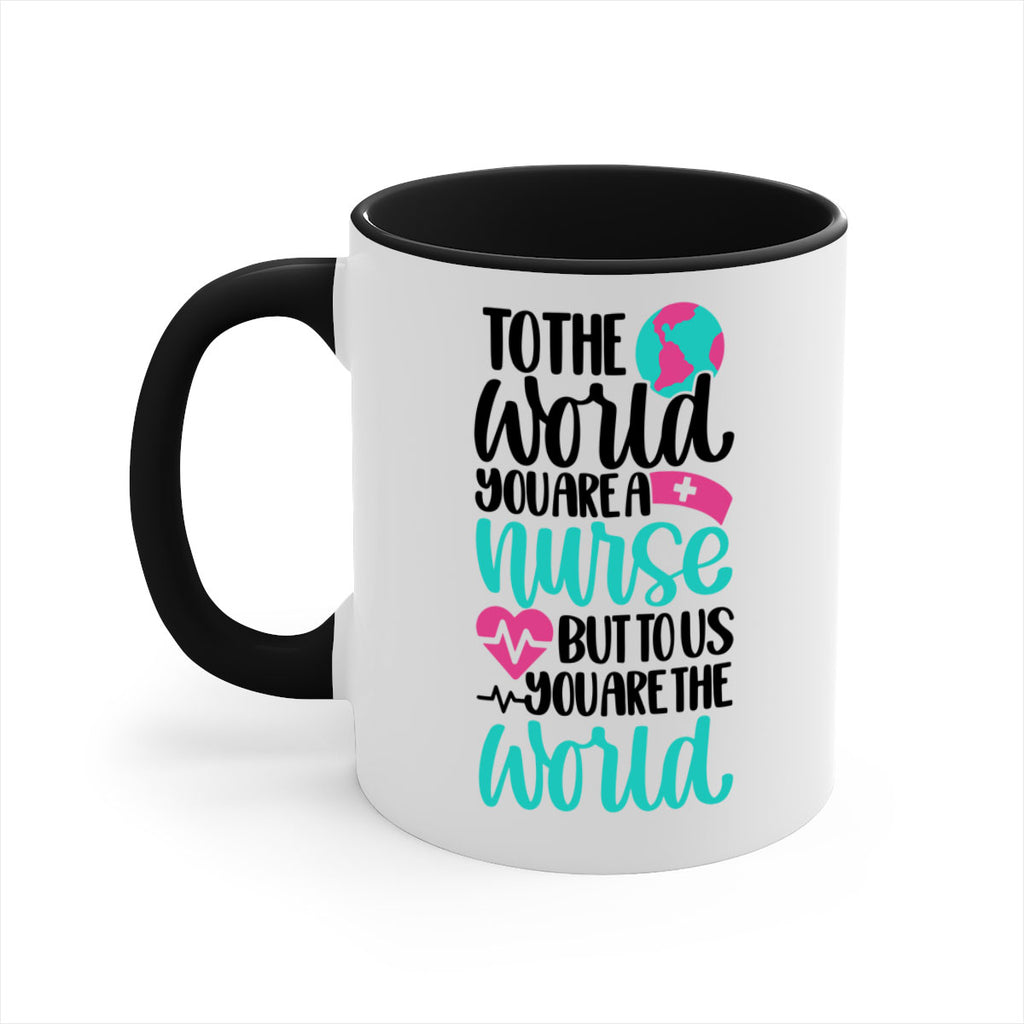 To The World You Style Style 16#- nurse-Mug / Coffee Cup