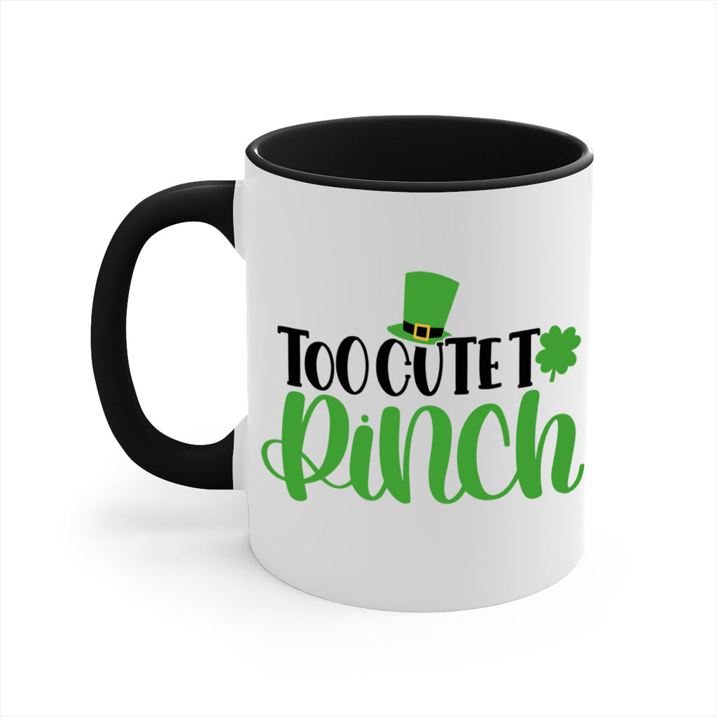 Too Cute To Pinch Style 21#- St Patricks Day-Mug / Coffee Cup