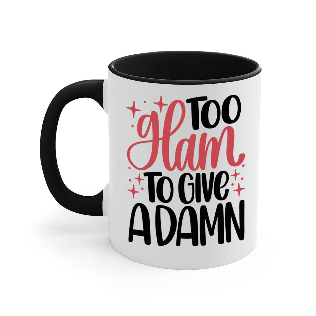 Too Glam To Give A Damn Style 9#- makeup-Mug / Coffee Cup