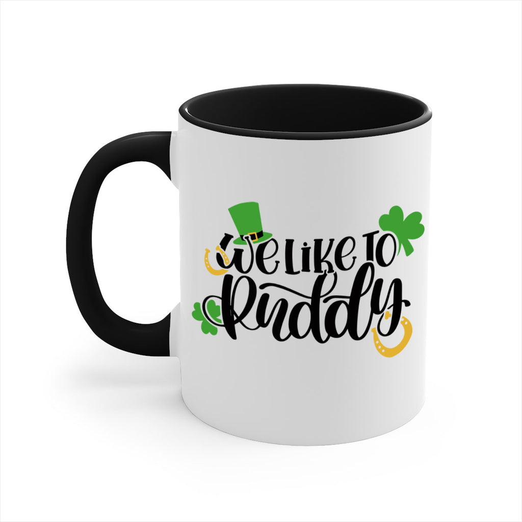 We Like To Puddy Style 18#- St Patricks Day-Mug / Coffee Cup