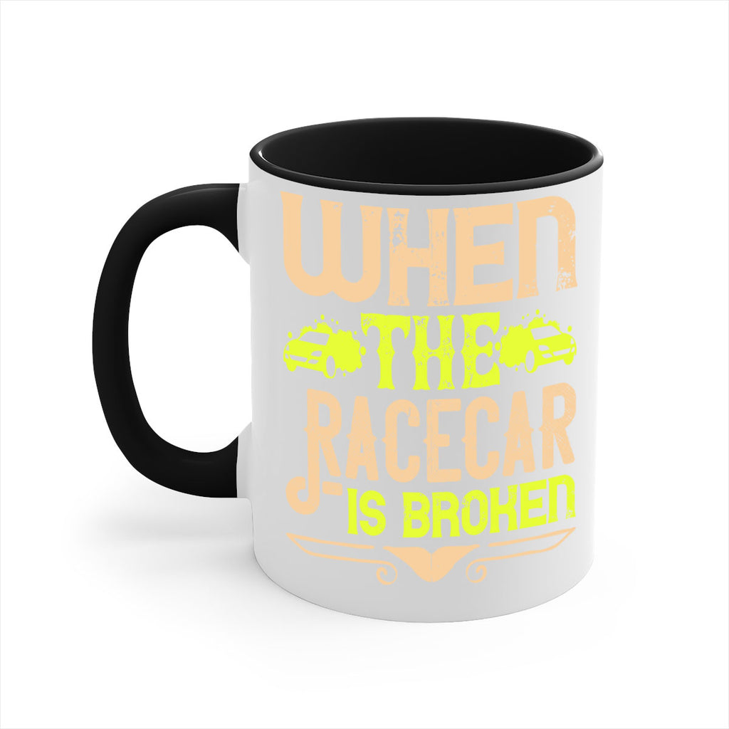 When The Racecar Is Broken Style 10#- Dog-Mug / Coffee Cup