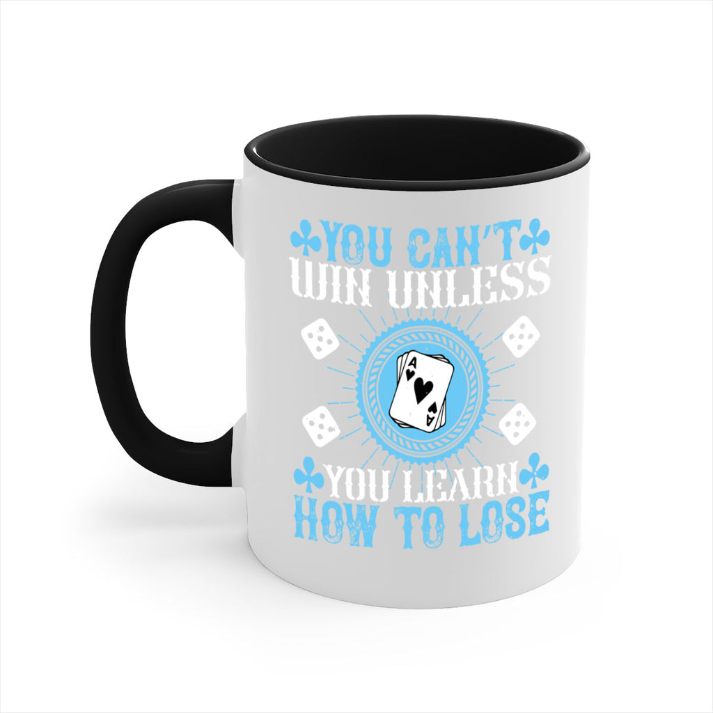 You can’t win unless you learn how to lose Style 8#- dentist-Mug / Coffee Cup