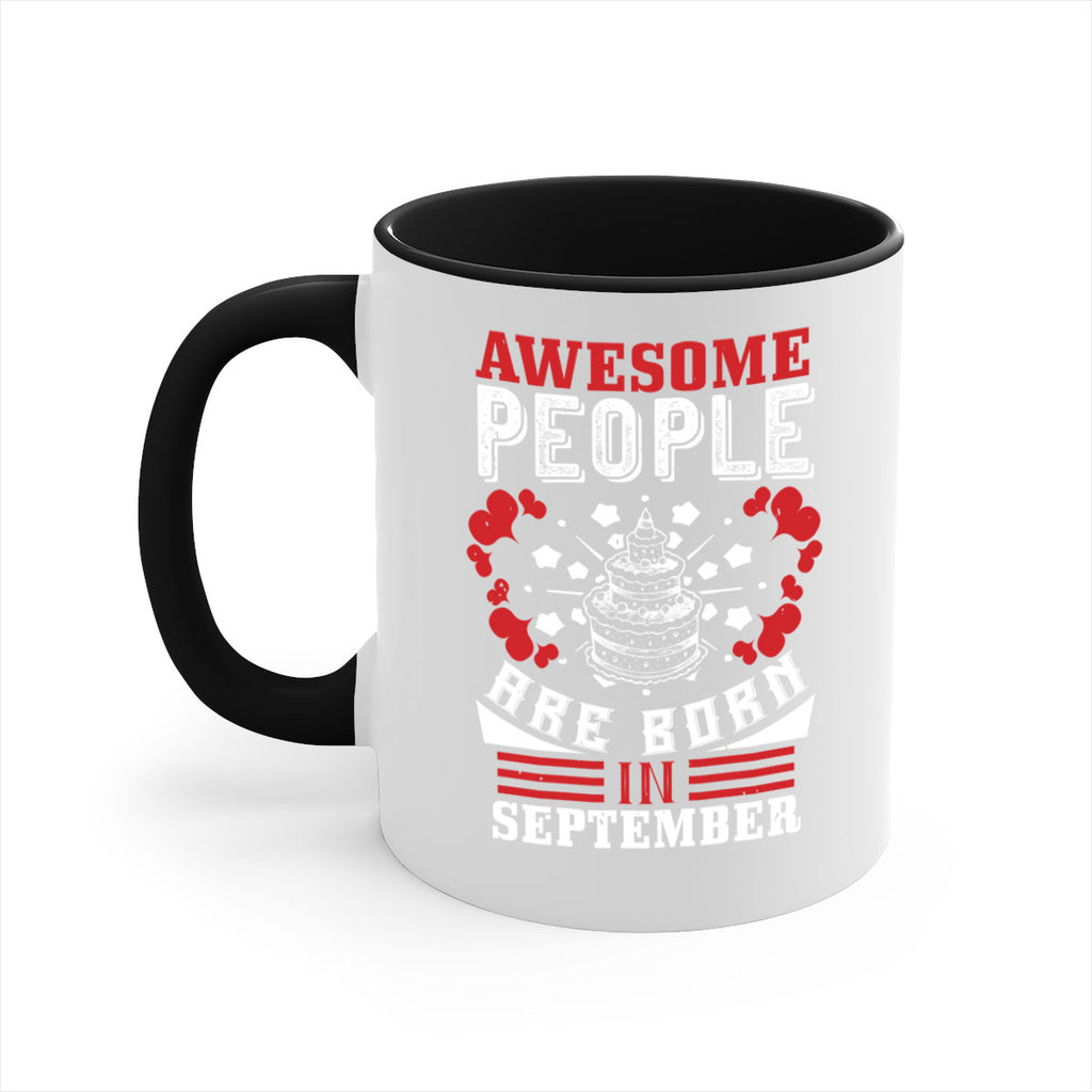 awesome people are born in September Style 39#- birthday-Mug / Coffee Cup