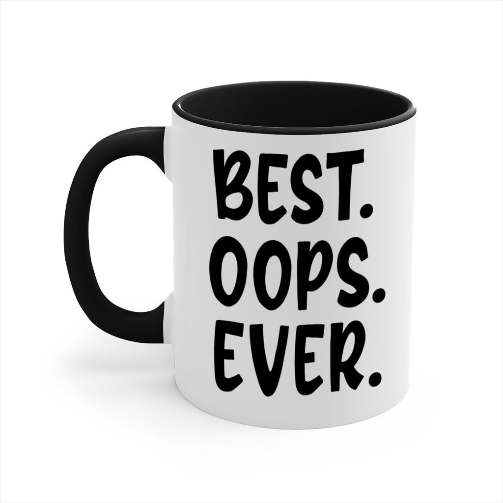 best oops ever Style 279#- baby2-Mug / Coffee Cup